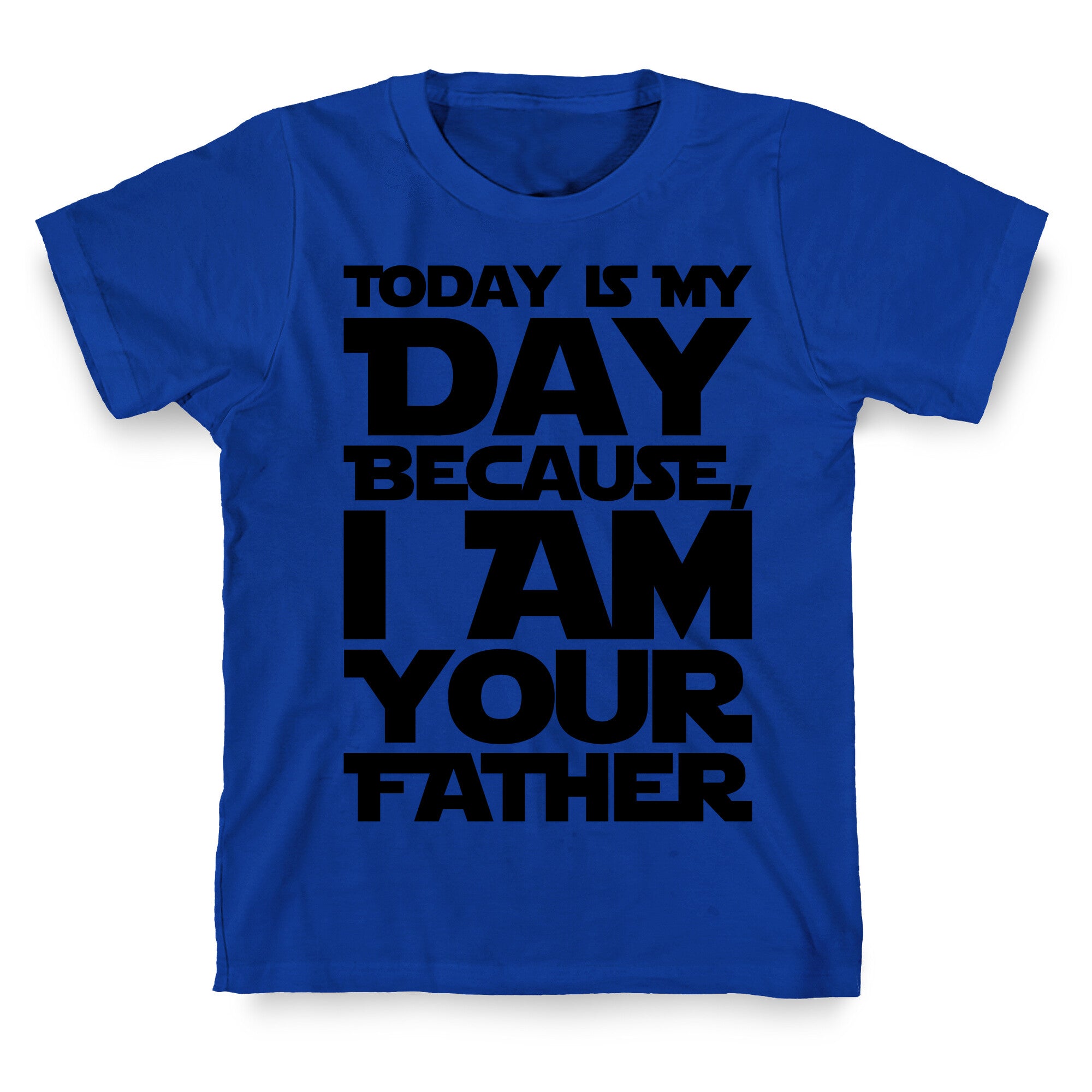 I Am Your Father Father's Day Parody T-Shirt